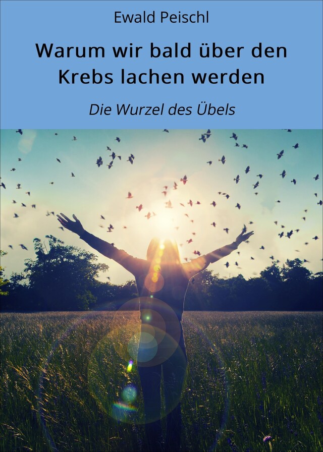 Book cover for Warum wir bald über den Krebs lachen werden