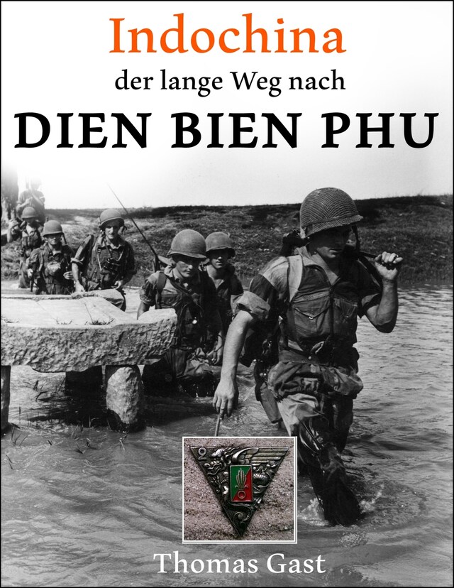 Portada de libro para INDOCHINA. Der lange Weg nach Dien Bien Phu