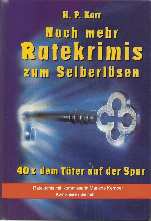 Kirjankansi teokselle Noch mehr Ratekrimis zum Selberlösen - 40 x dem Täter auf der Spur