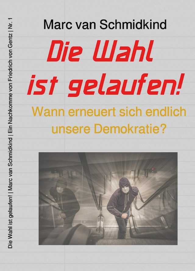 Buchcover für Die Wahl ist gelaufen!