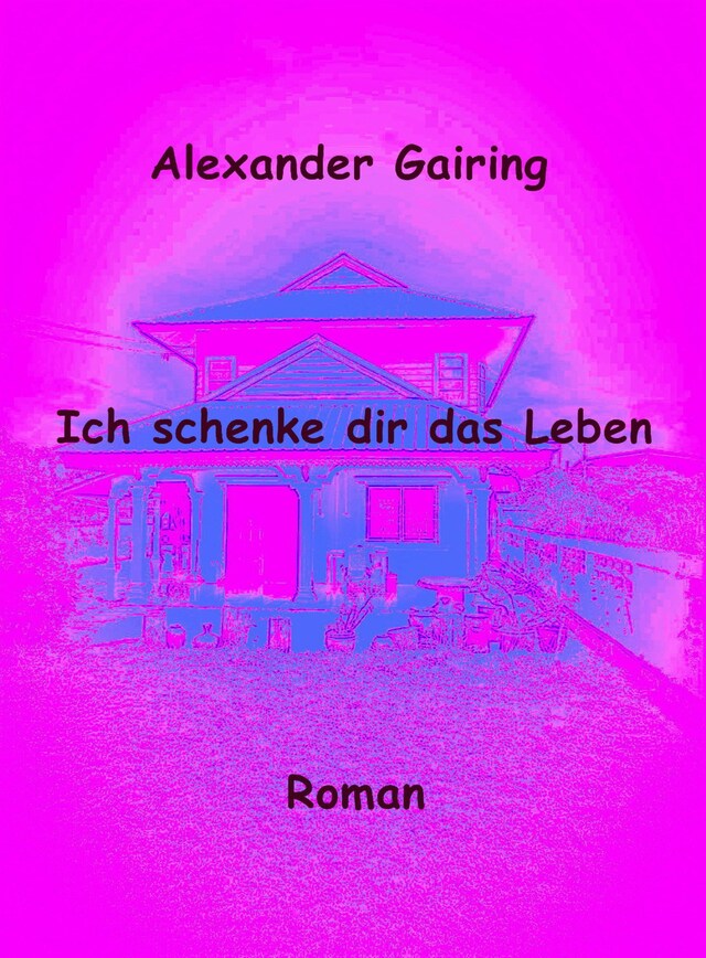 Book cover for Ich schenke dir das Leben