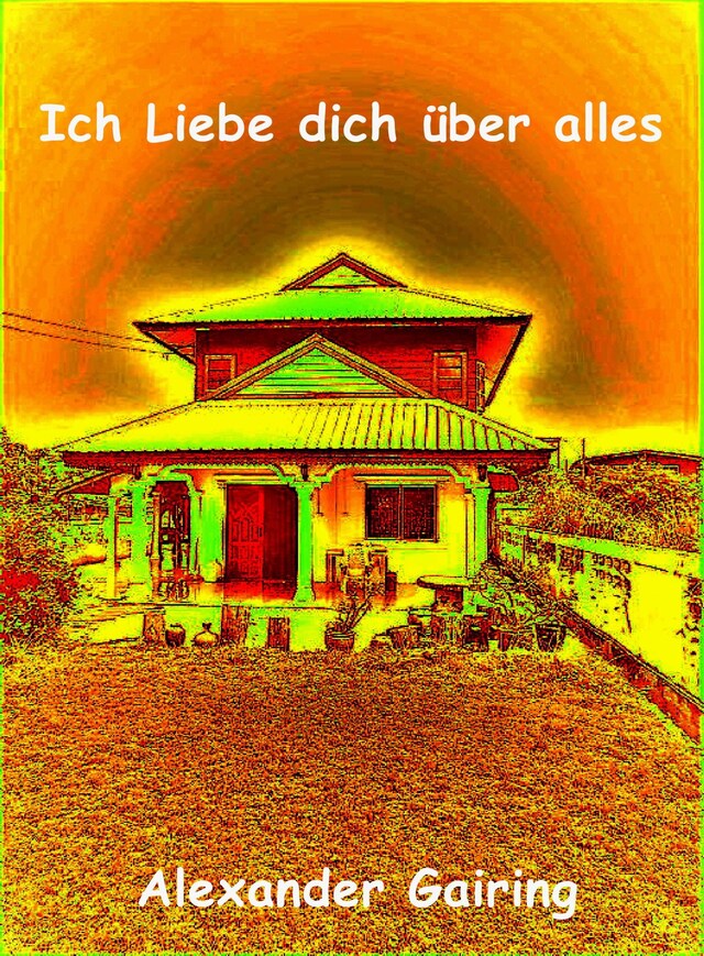 Kirjankansi teokselle Ich Liebe dich über alles