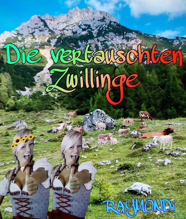 Kirjankansi teokselle ALPENLAND_SAGA___"Die vertauschten ZWILLINGE......"