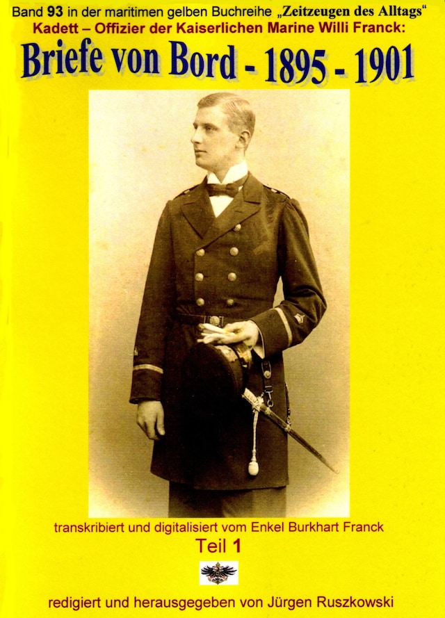 Book cover for Kadett – Offizier der Kaiserlichen Marine – Briefe von Bord – 1895 – 1901