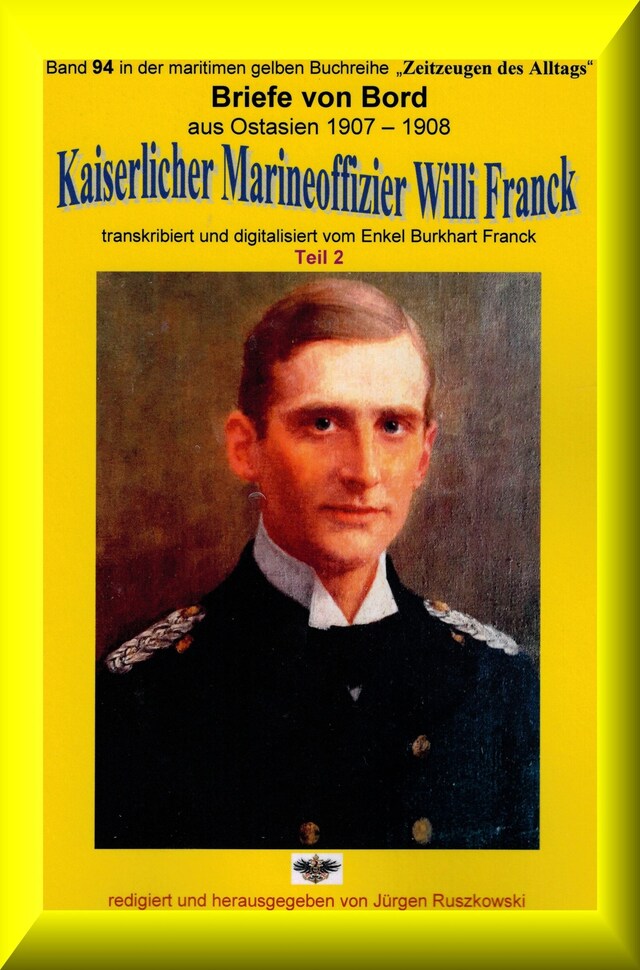 Kirjankansi teokselle Briefe von Bord – 1907-08 - Kaiserlicher Marineoffizier Willi Franck