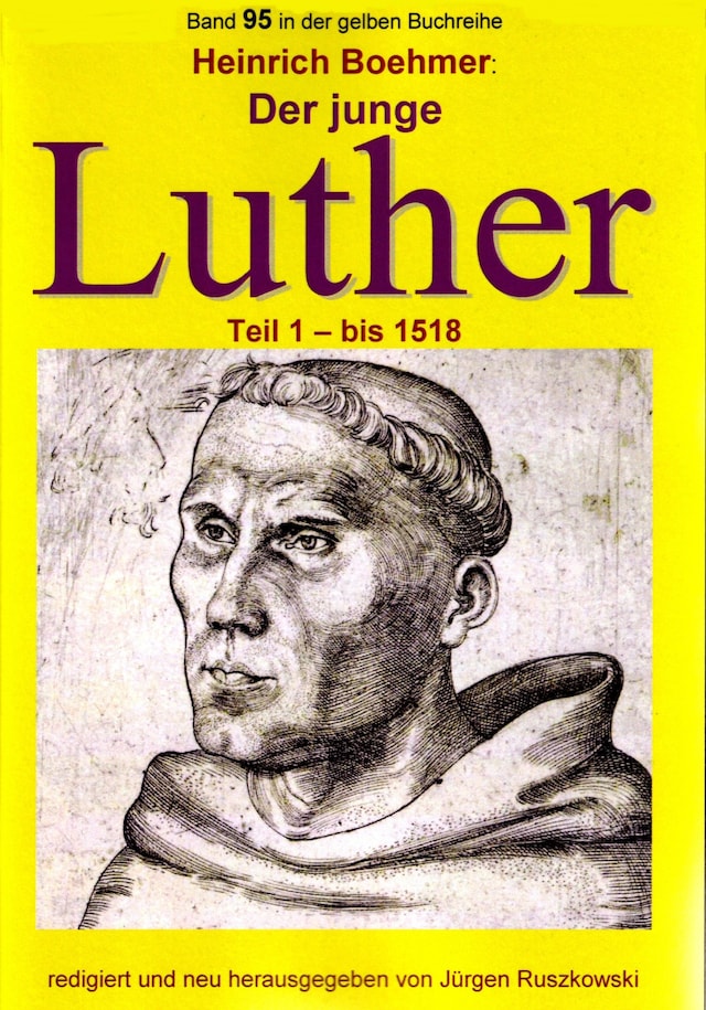 Book cover for Der junge Luther - Teil 1 - bis 1518
