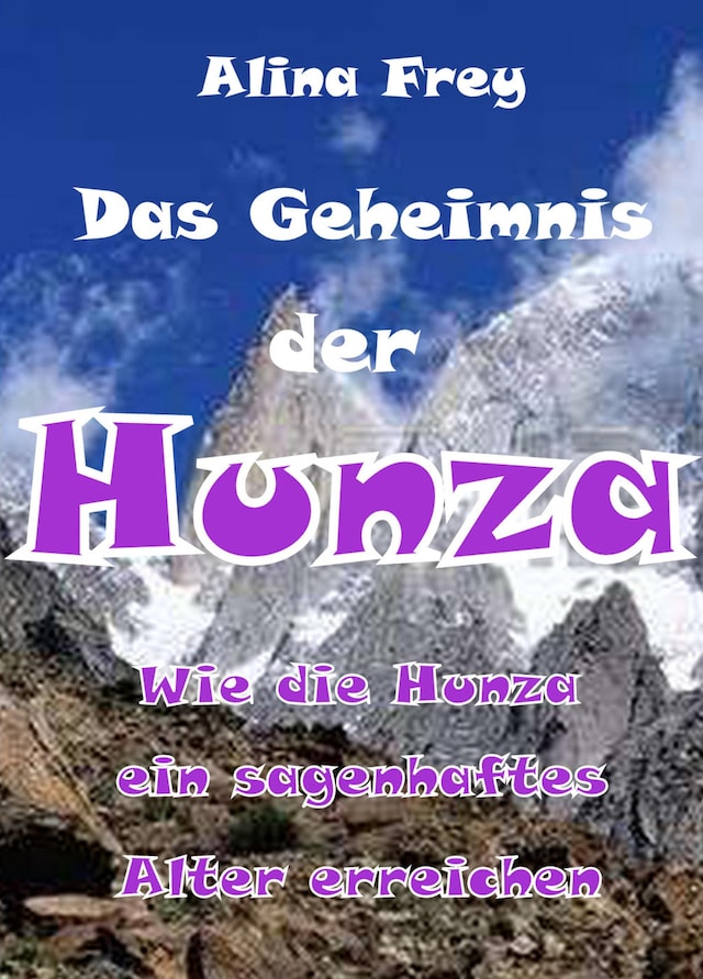 Book cover for Das Geheimnis der Hunza