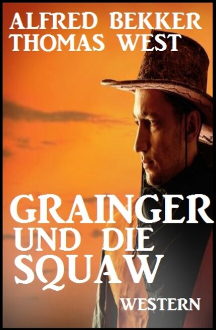 Grainger und die Squaw: Western bookCoverFor