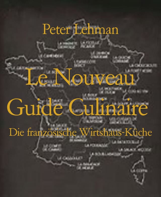 Book cover for Le Nouveau Guide Culinaire