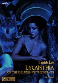 LYCANTHIA OR THE CHILDREN OF THE WOLVES (Special Edition)