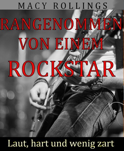 Rangenommen von einem Rockstar bookCoverFor