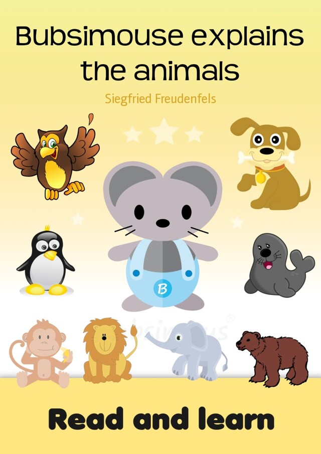 Couverture de livre pour Bubsimouse explains the animals