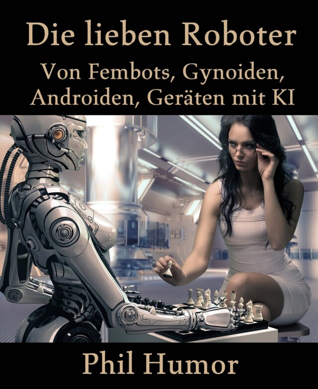 Couverture de livre pour Die lieben Roboter