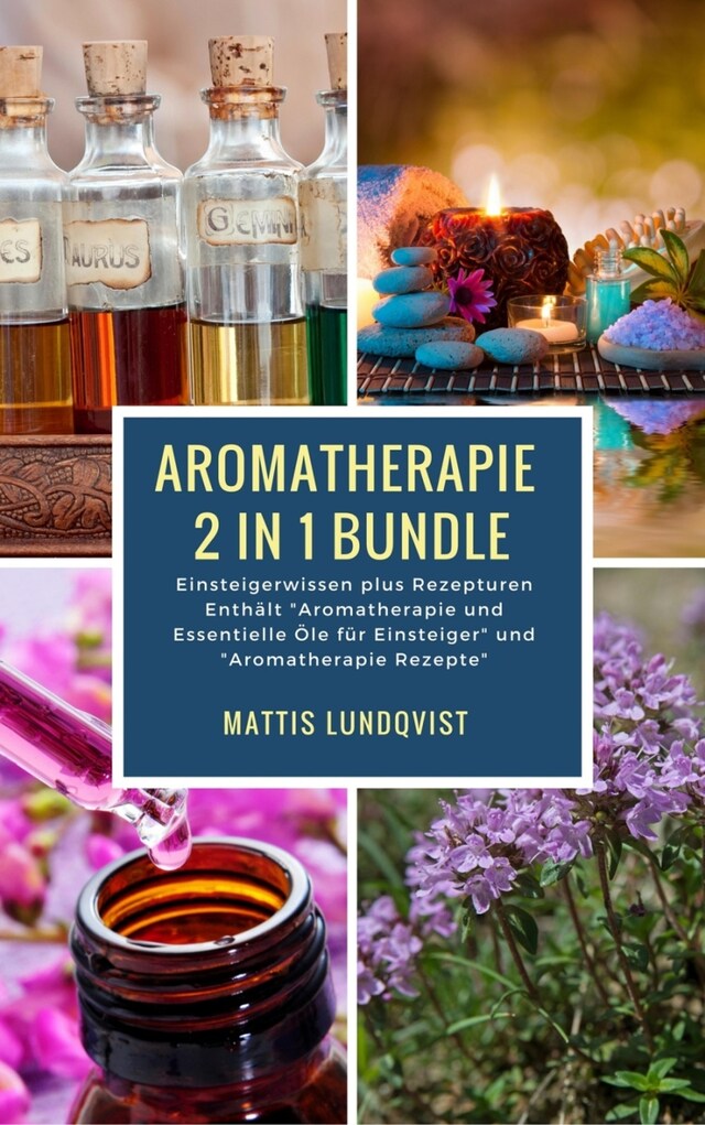 Buchcover für Aromatherapie 2 in 1 Bundle - Einsteigerwissen plus Rezepturen