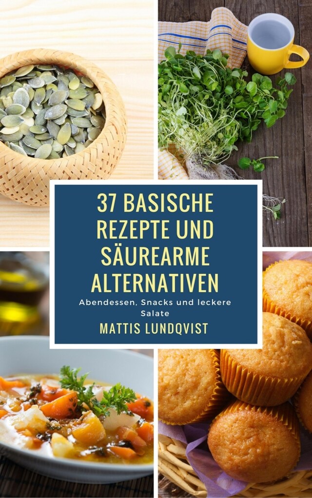 Buchcover für 37 basische Rezepte und säurearme Alternativen