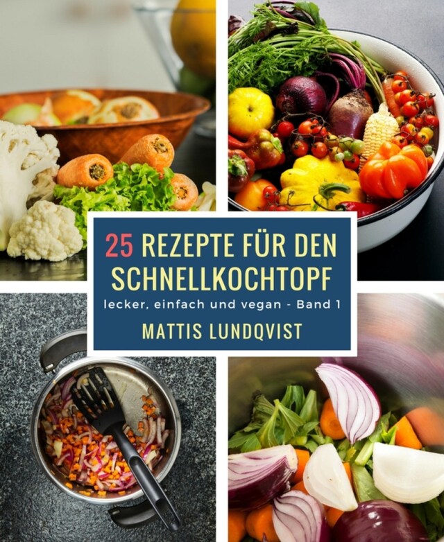 Boekomslag van 25 Rezepte für den Schnellkochtopf - Teil 1