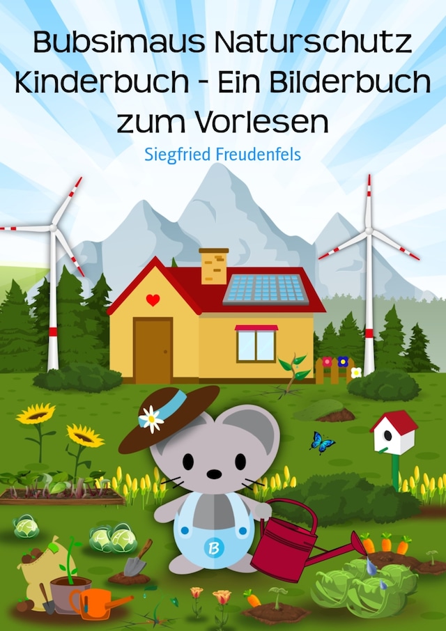 Buchcover für Bubsimaus Naturschutz Kinderbuch - Ein Bilderbuch zum Vorlesen