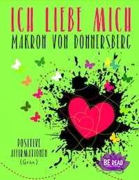 Ich liebe mich ... (Grün)