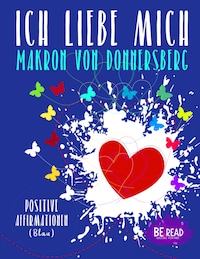 Ich liebe mich ... (Blau)