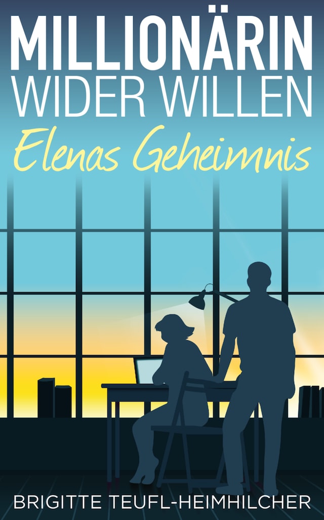 Book cover for Millionärin wider Willen - Elenas Geheimnis