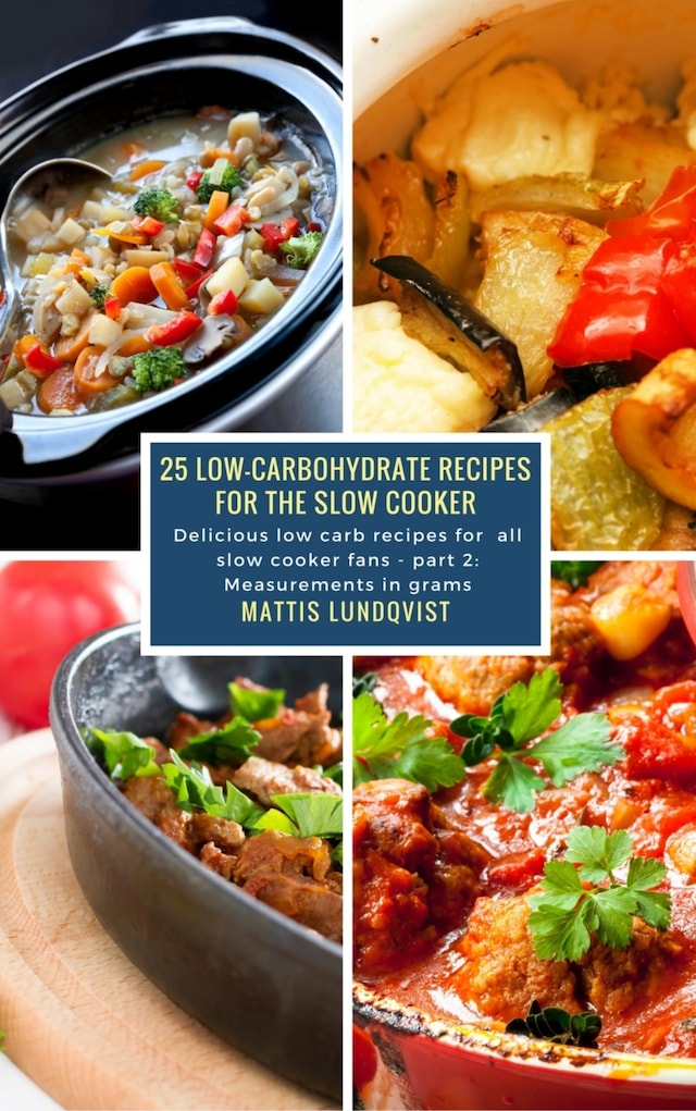 Book cover for 25 Low-Carbohydrate Recipes for the Slow Cooker