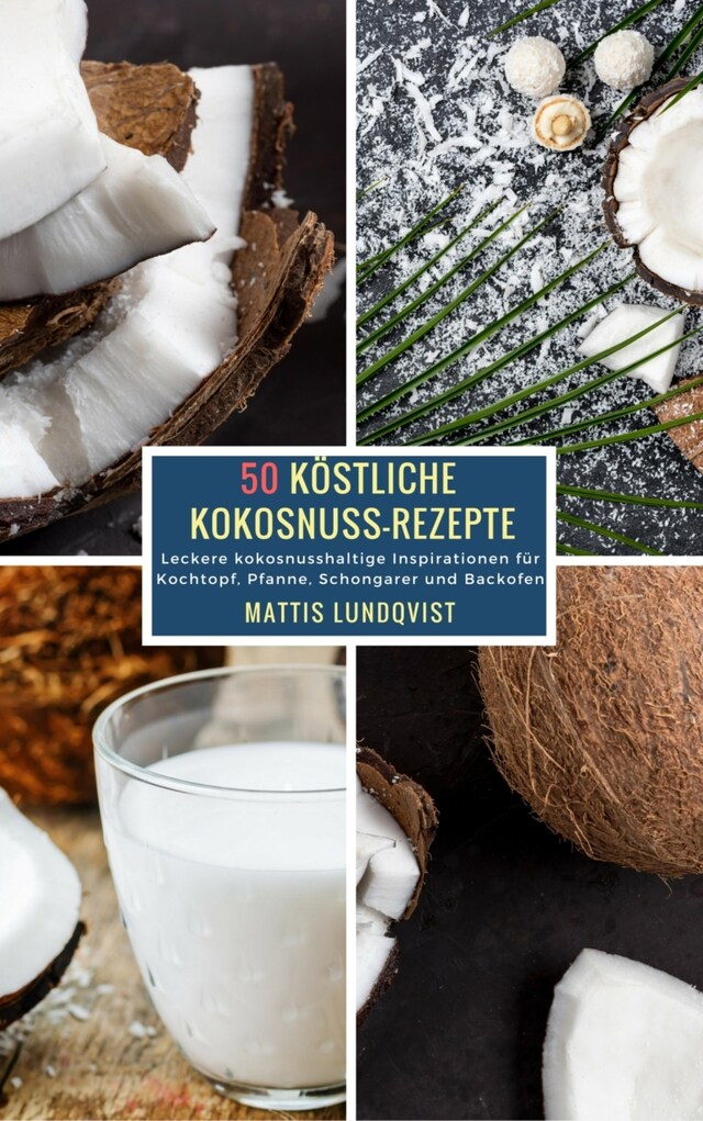 Couverture de livre pour 50 Köstliche Kokosnuss-Rezepte