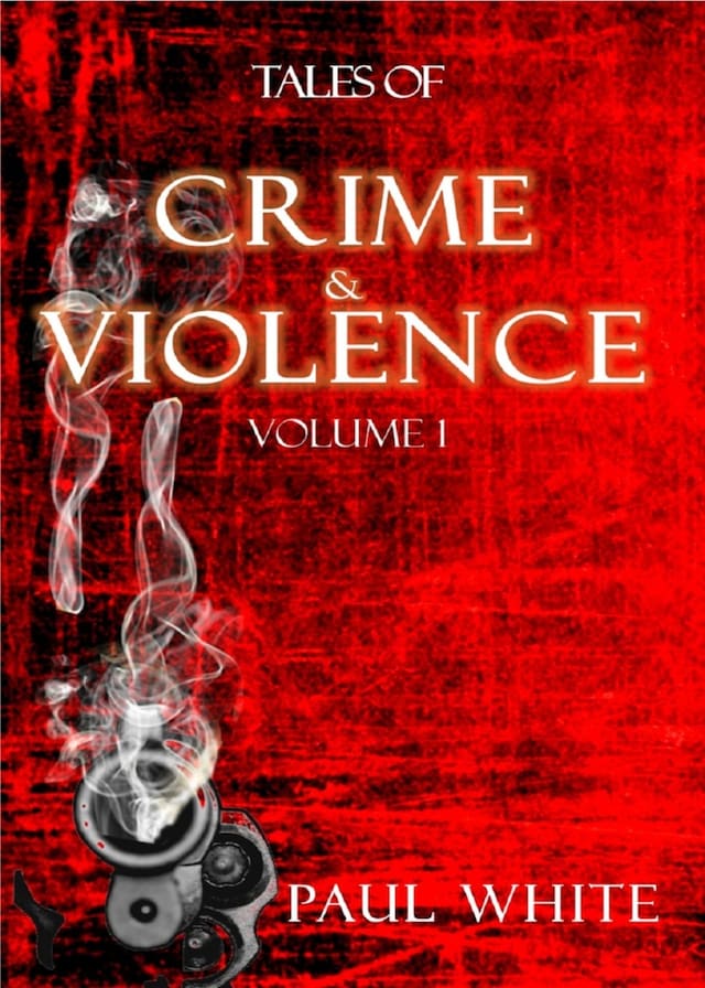Boekomslag van Tales of Crime & Violence - Vol1