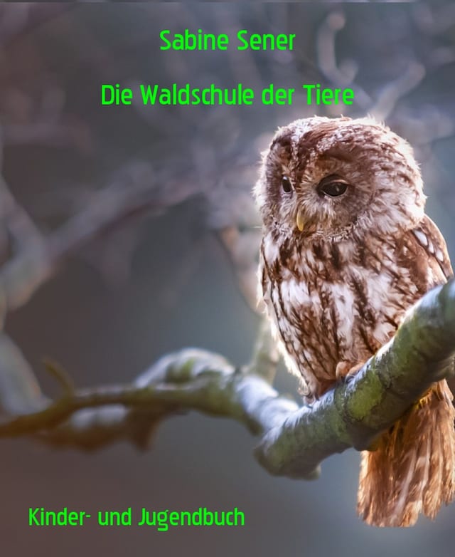 Buchcover für Die Waldschule der Tiere