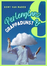 Perlenglanz & Grappadunst
