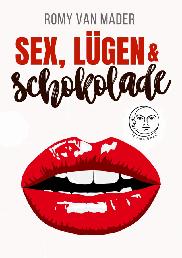 Buchcover für Sex, Lügen & Schokolade
