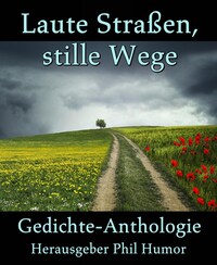 Laute Straßen, stille Wege