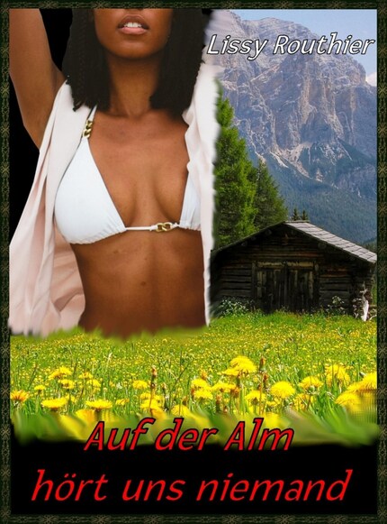 Auf der Alm hört uns niemand bookCoverFor