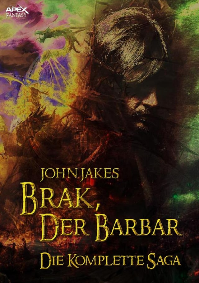 Copertina del libro per BRAK, DER BARBAR - DIE KOMPLETTE SAGA