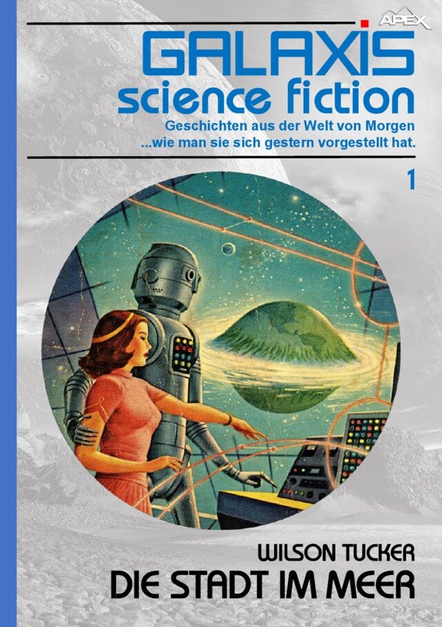 Couverture de livre pour GALAXIS SCIENCE FICTION, Band 1: DIE STADT IM MEER