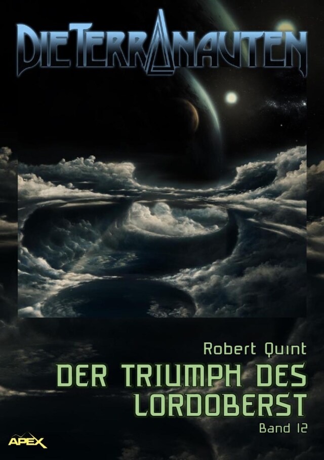 Kirjankansi teokselle DIE TERRANAUTEN, Band 12: DER TRIUMPH DES LORDOBERST