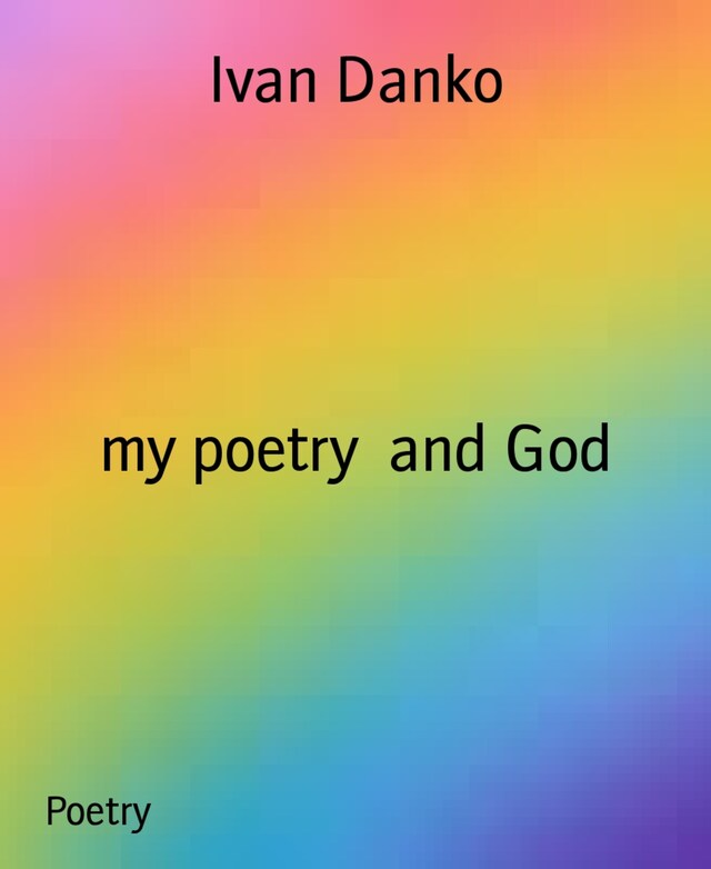 Book cover for my poetry  and God