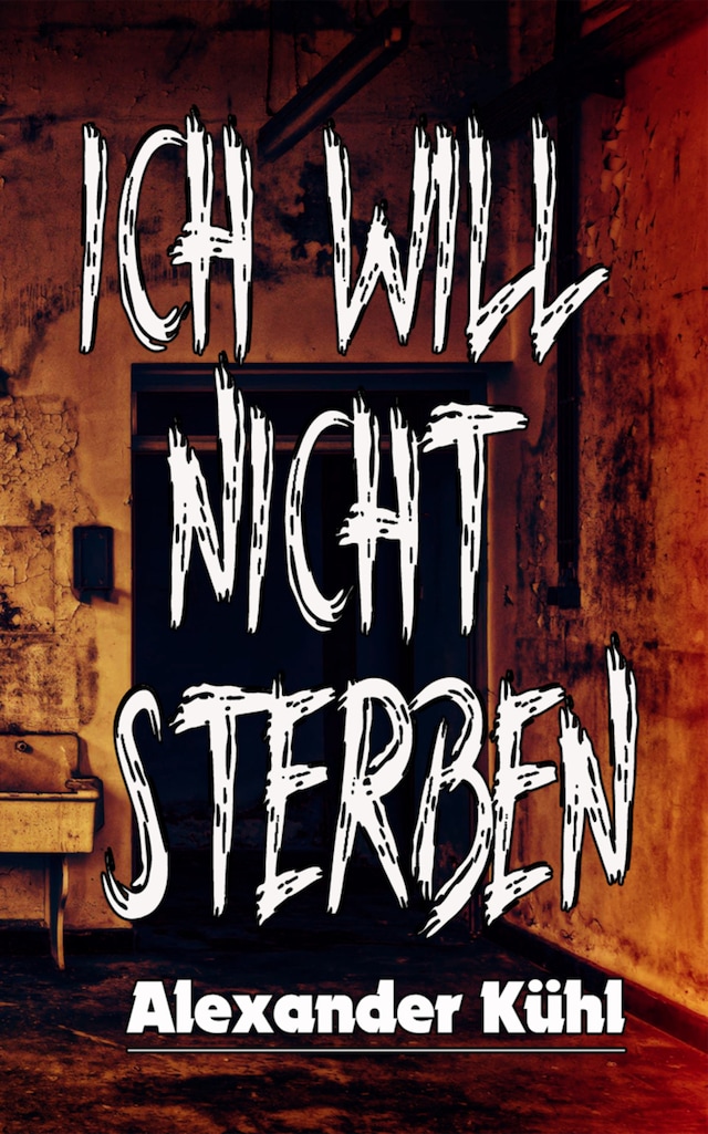 Book cover for Ich will nicht sterben