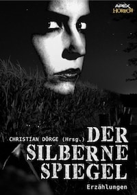 DER SILBERNE SPIEGEL