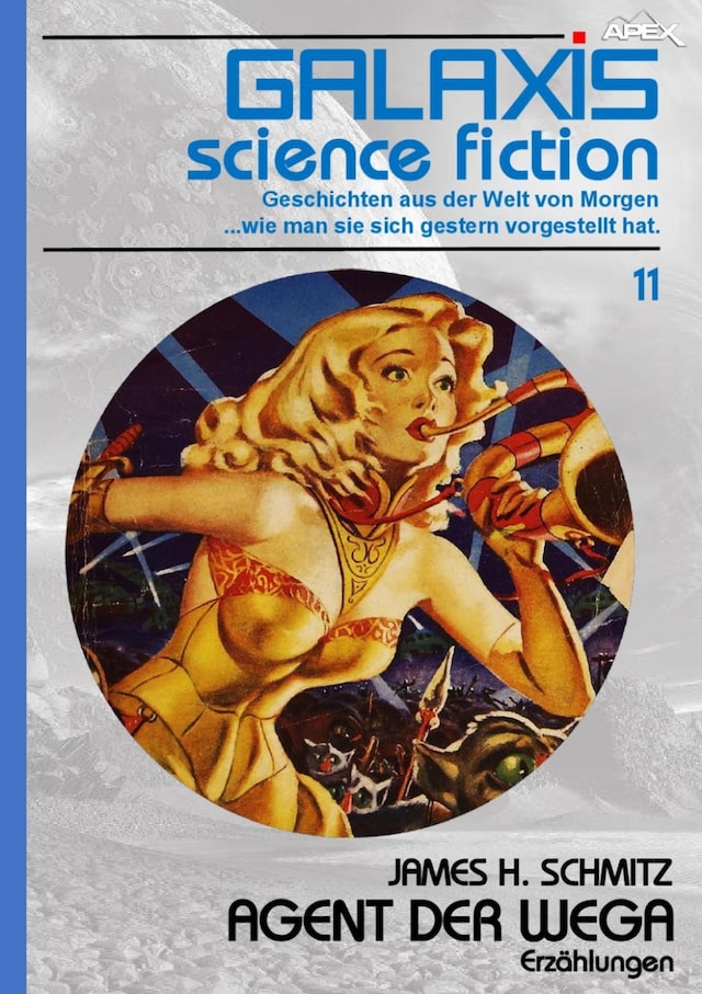 Buchcover für GALAXIS SCIENCE FICTION, Band 11: AGENT DER WEGA