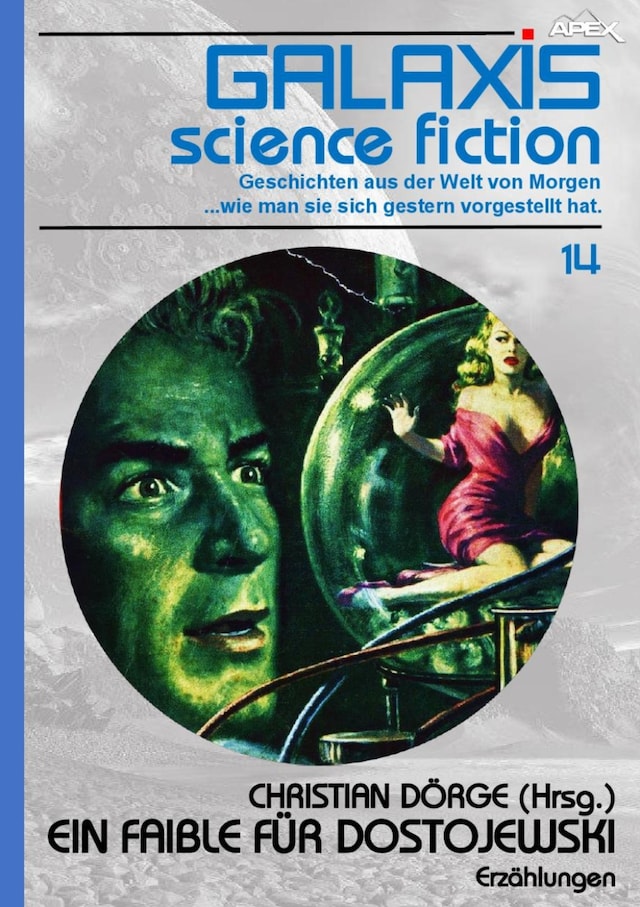 Book cover for GALAXIS SCIENCE FICTION, Band 14: EIN FAIBLE FÜR DOSTOJEWSKI