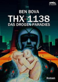 THX 1138 - DAS DROGEN-PARADIES
