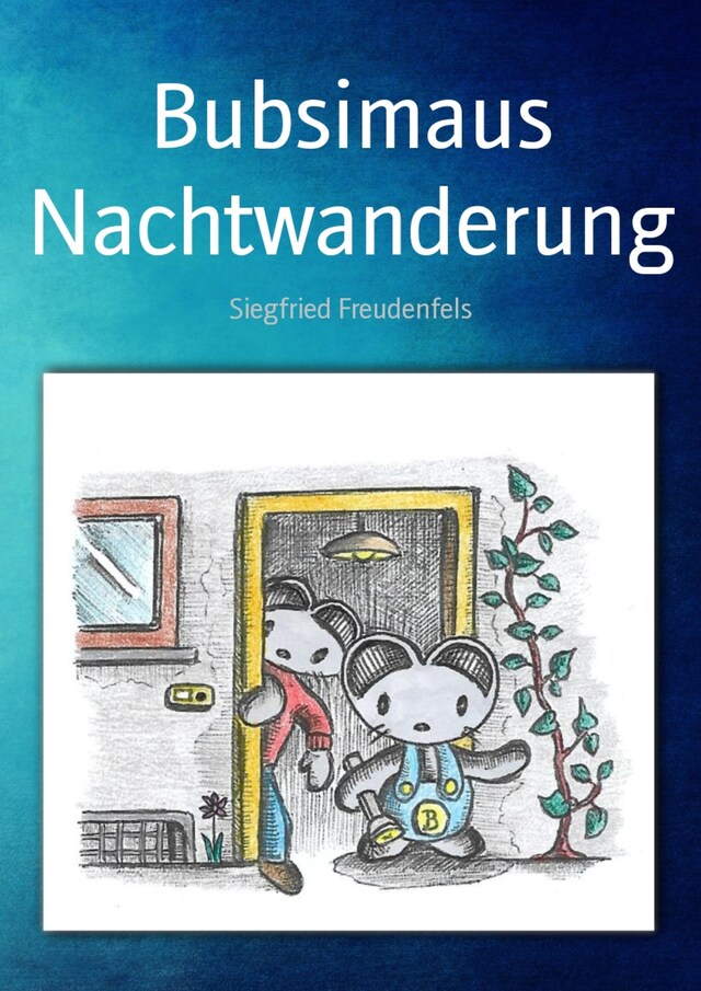 Okładka książki dla Bubsimaus Nachtwanderung