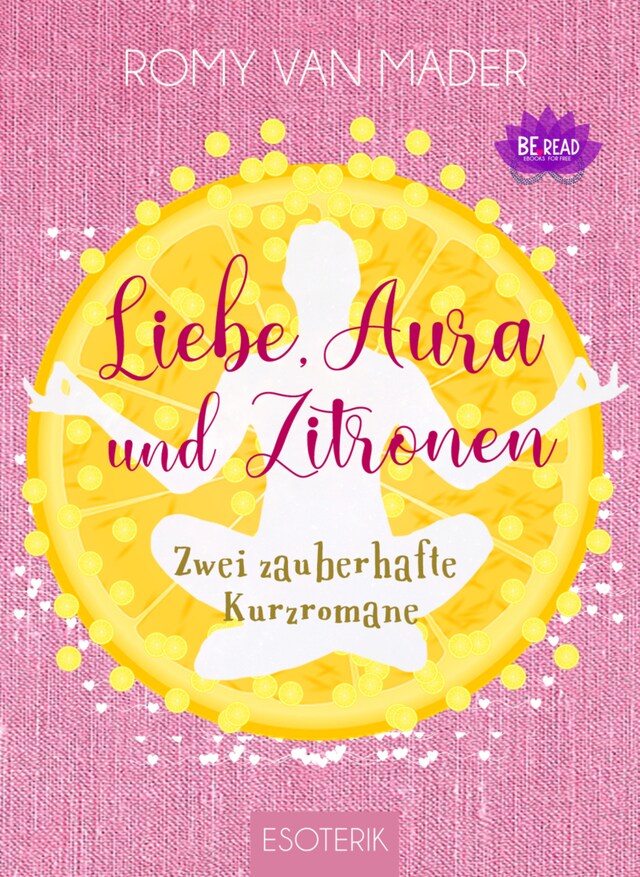Book cover for Liebe, Aura und Zitronen