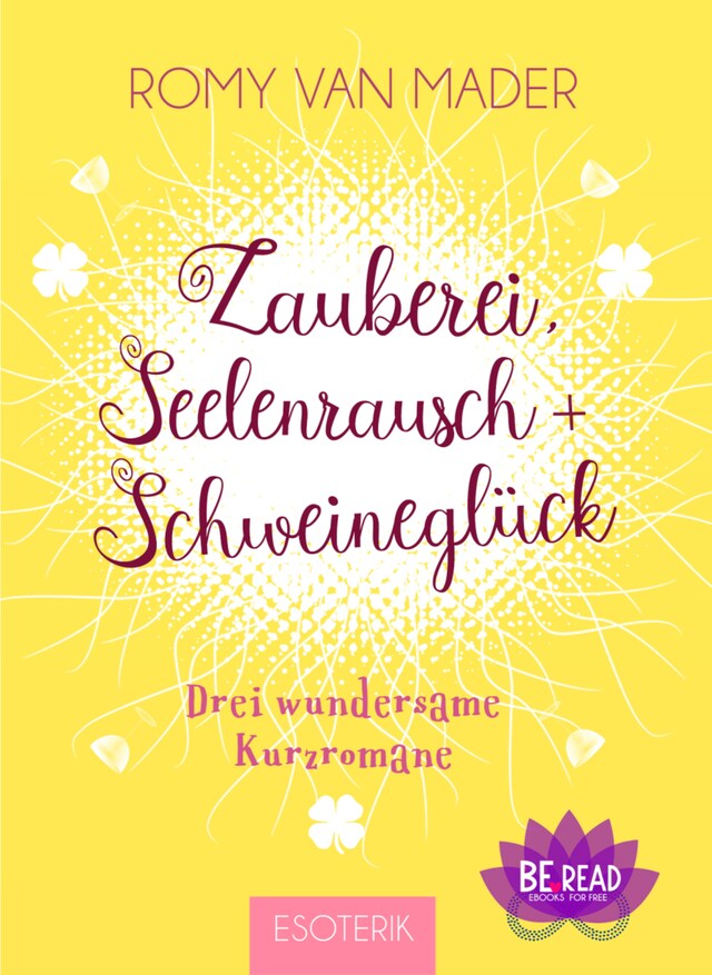 Book cover for Zauberei, Seelenrausch und Schweineglück