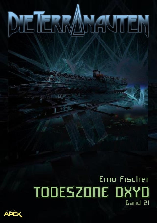 Book cover for DIE TERRANAUTEN, Band 21: TODESZONE OXYD