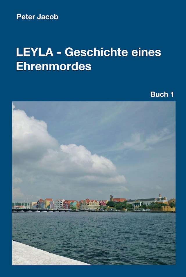 Book cover for Leyla - Geschichte eines Ehrenmordes