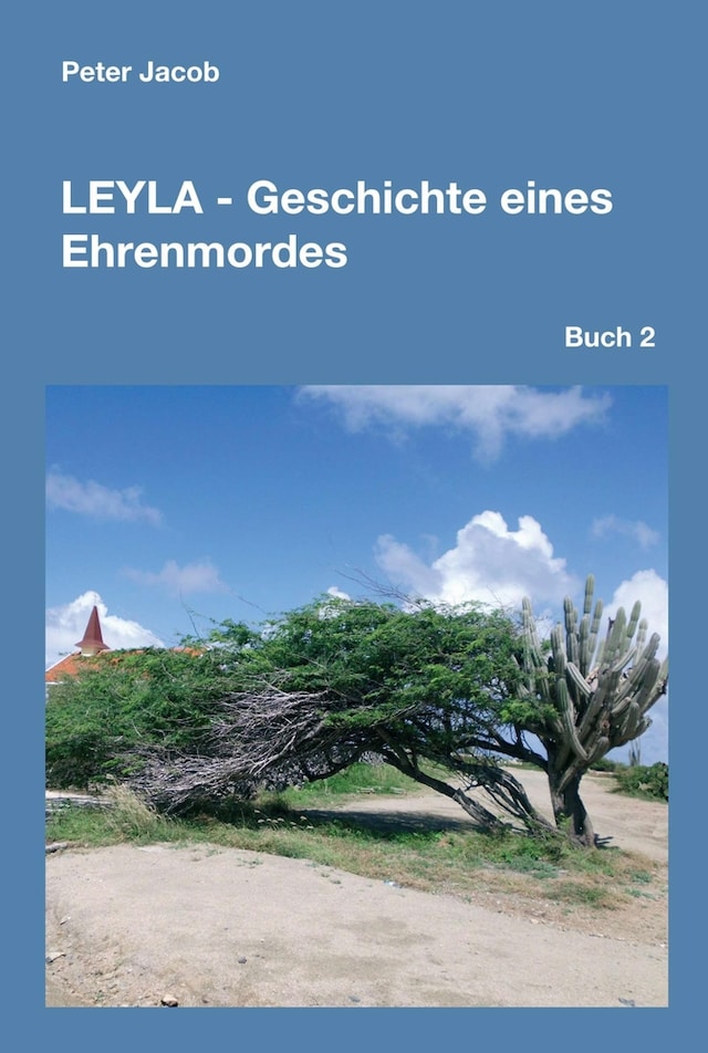 Kirjankansi teokselle Leyla - Geschichte eines Ehrenmordes