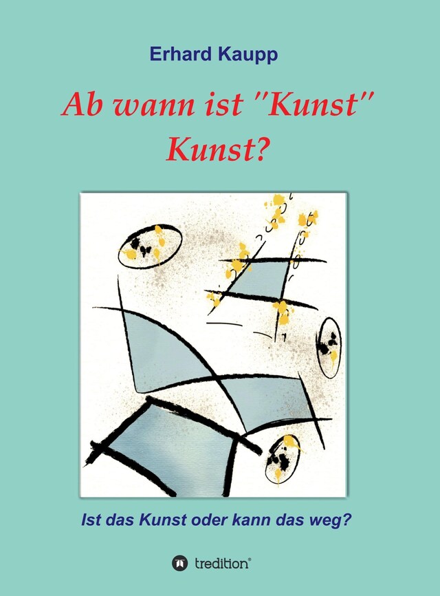 Bokomslag för Ab wann ist "Kunst" Kunst?