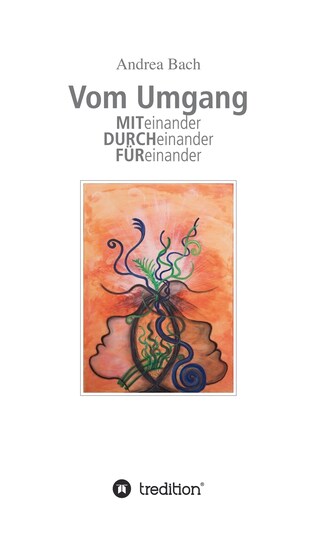 Vom Umgang Miteinander Durcheinander Füreinander bookCoverFor