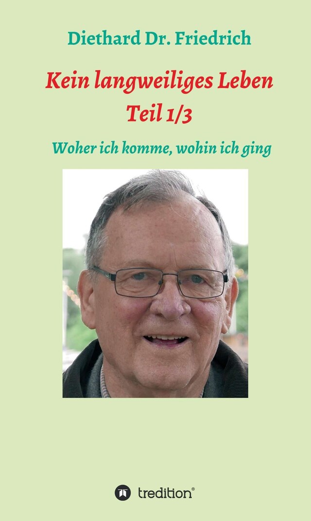 Book cover for Kein lanweiliges Leben Teil 1/3